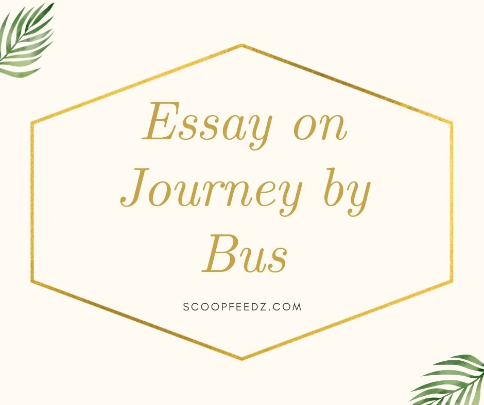 Essay on Journey by Bus