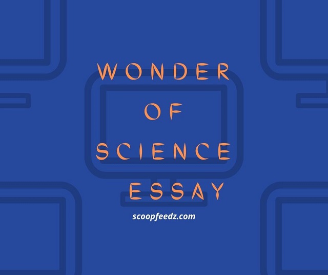 Wonders of Science Essay